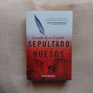 Sepultado con sus huesos, de Jennifer Lee Carrell