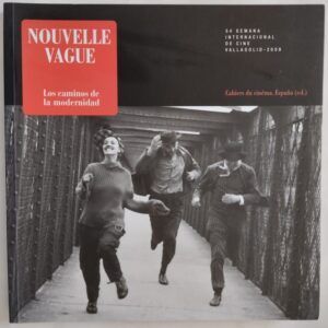 Nouvelle vague: Los caminos de la modernidad