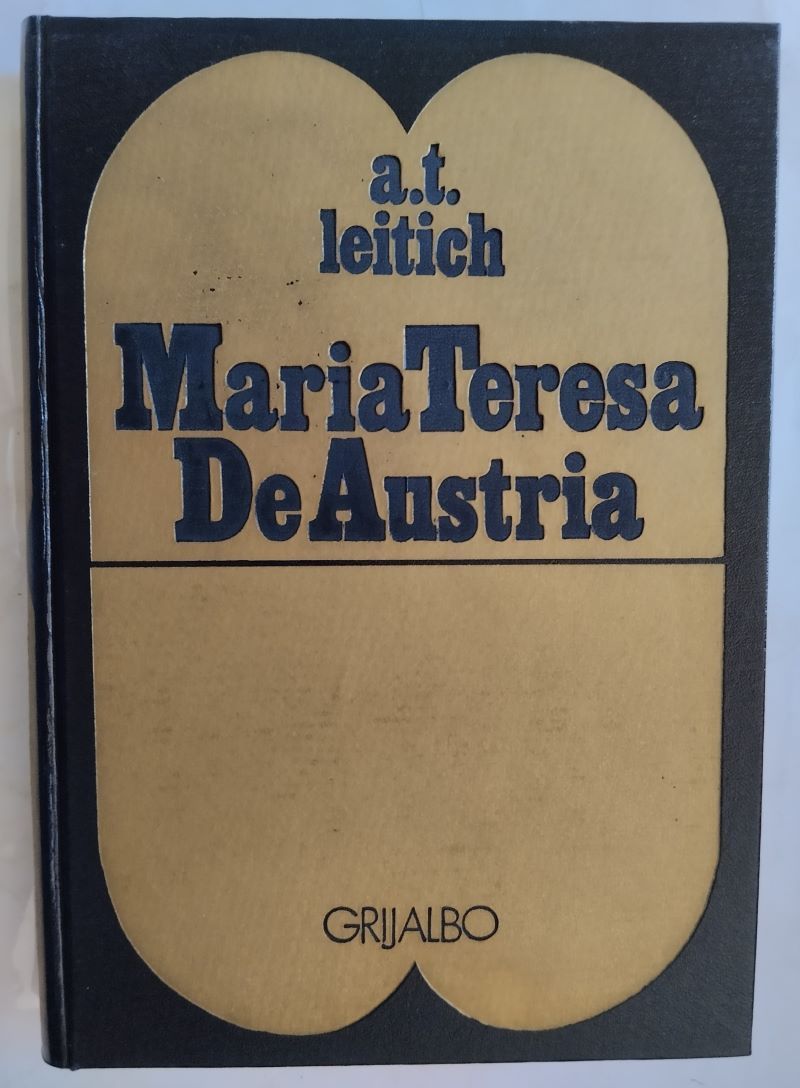 María Teresa de Austria, de Ann Tizia Leitich