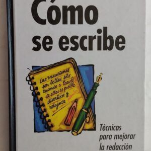 Cómo se escribe. Técnicas para mejorar la redacción, de Mª Teresa Serafini