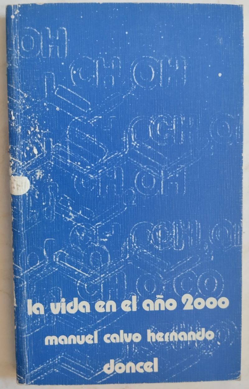 La vida en el año 2000. El futuro perfecto, de Manuel Calvo Hernando