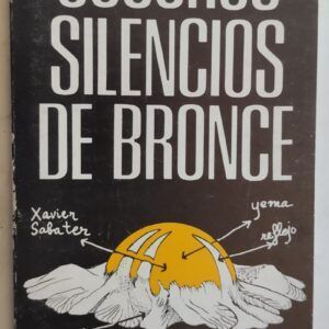 Oscuros silencios de bronce, de Xabier Sabater