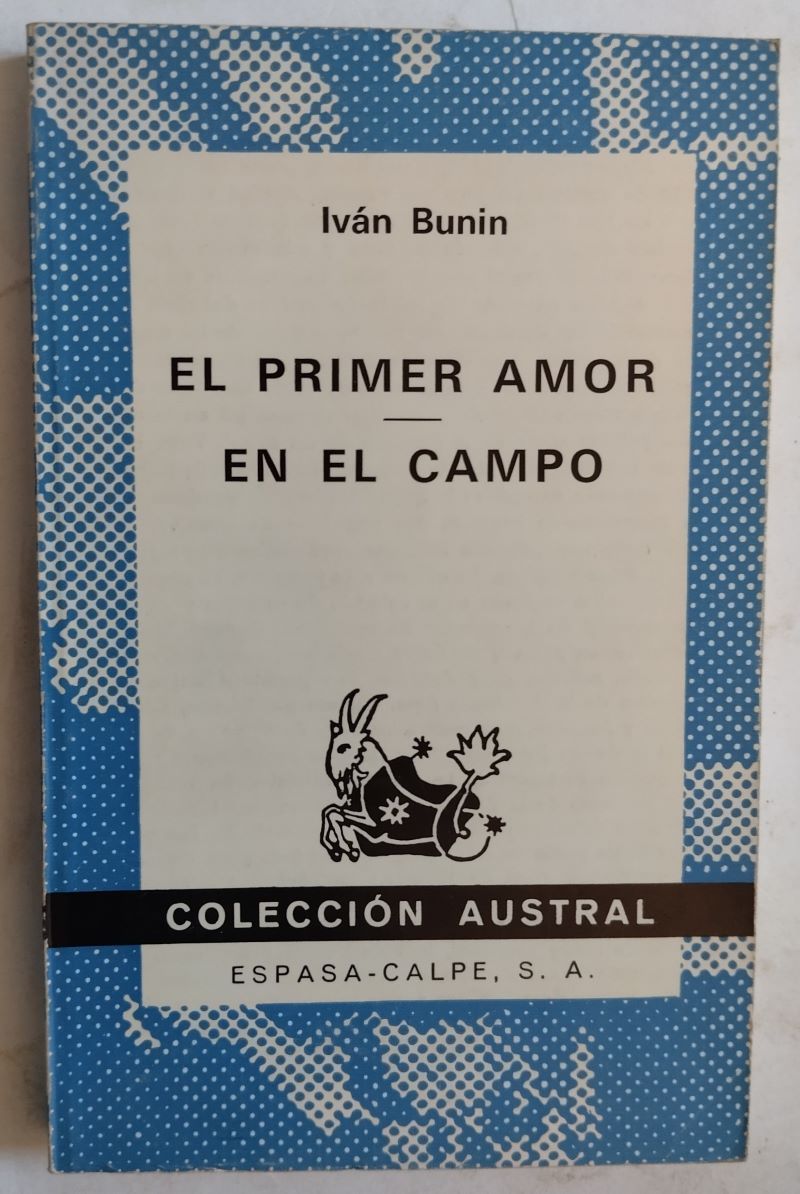 El primer amor / En el campo, de Iván Bunin