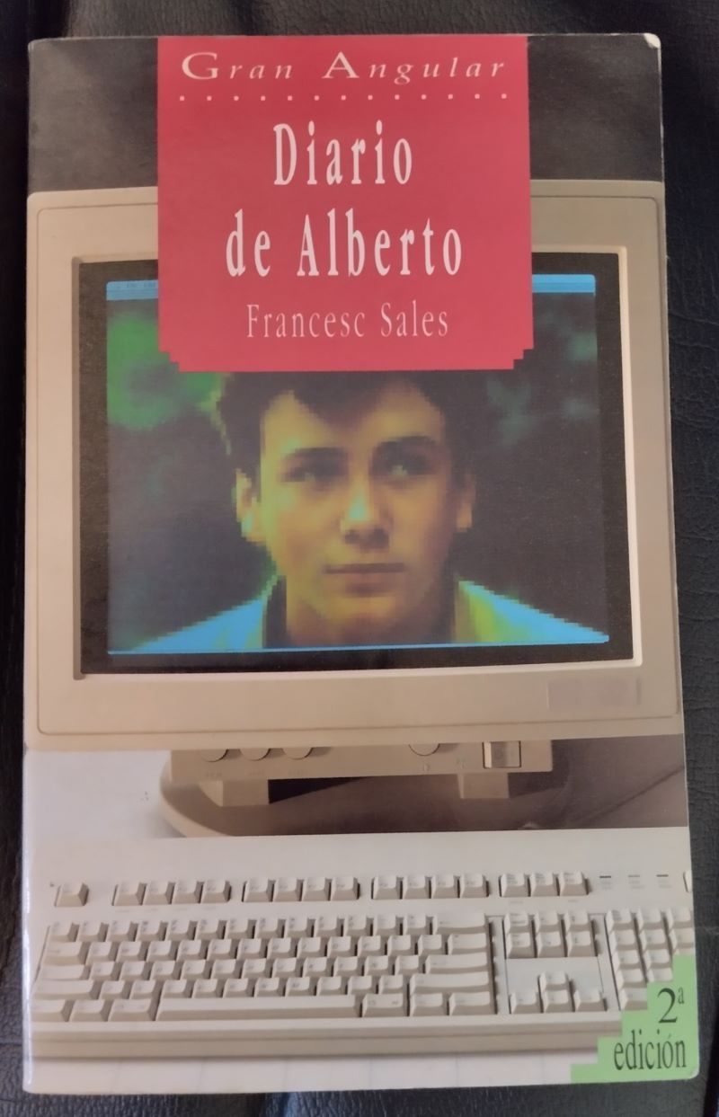 Diario de Alberto (escrito por un chico de quince años en su ordenador personal), de Frances Salas