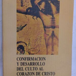 Confirmación y desarrollo del culto al corazón de Cristo. Congreso Internacional de Toulouse 1981