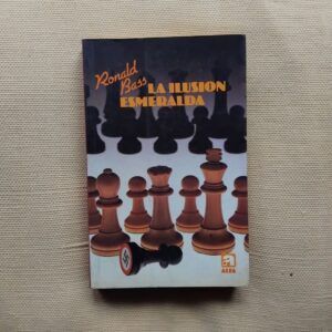 La ilusión esmeralda, de Ronald Bass