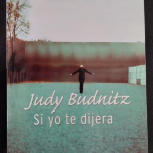 Si yo te dijera, de Judy Budnitz