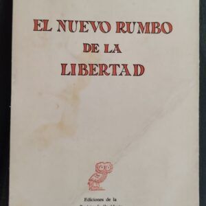 El nuevo rumbo de la libertad, de Enrique Larroque