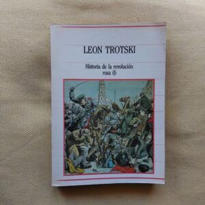 Historia de la revolución rusa (I), de Leon Trotski