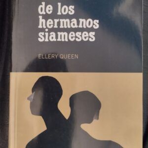 El misterio de los hermanos siameses, de Ellery Queen