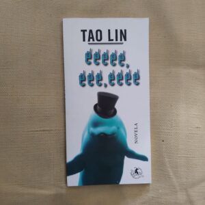 Eeeee, eee, eeee, de Tao Lin