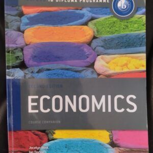 IB Economics Course Book: Second Edition: Oxford IB Diploma Program (International Baccalaureate) Con CD