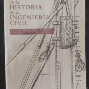 Guía bibliográfica de la historia de la ingeniería civil, de Isabel María García García e Ignacio González Tascón