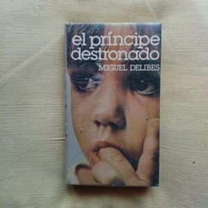 El príncipe destronado, de Miguel Delibes