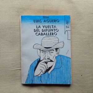 La vuelta del difunto caballero, de Luis Agüero
