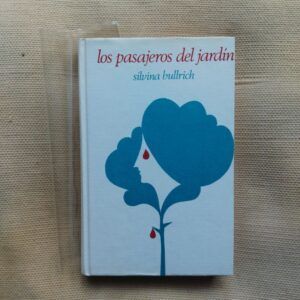 Los pasajeros del jardín, de Silvina Bullrich
