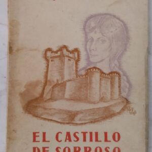 El castillo de Sobroso, de Ángel Gutiérrez