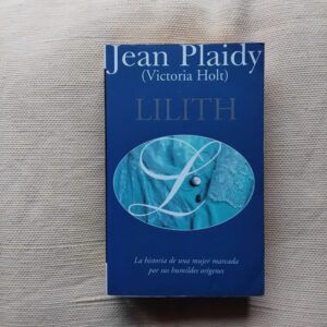 Lilith, de Jean Plaidy (Victoria Holt)