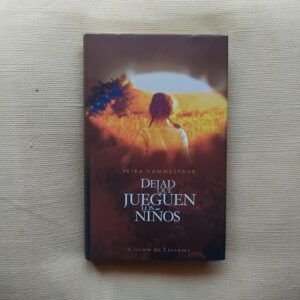 Dejad que jueguen los niños, de Petra Hammesfahr
