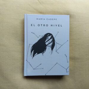 El otro nivel, de María Cadepe