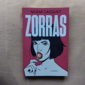 Zorras, de Noemí Casquet