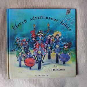 Eleven Adventurous Ladies, by Oli Helle Thomassen