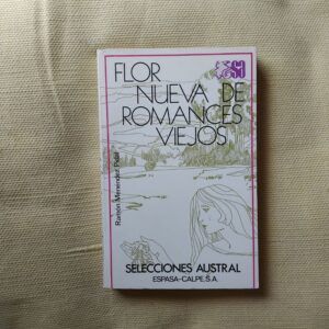 Flor nueva de romances viejos, de Ramón Menéndez Pidal