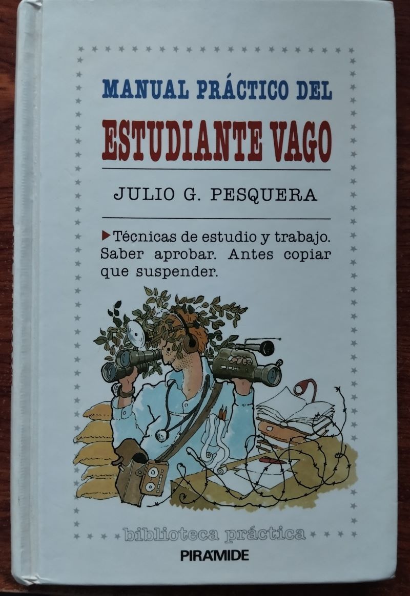 Manual práctico del estudiante vago, de Julio G. Pesquera