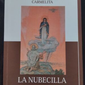 La nubecilla del Carmelo (La institución de los primeros monjes), de Felipe Ribot (carmelita)