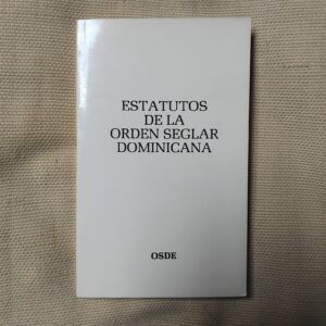 Estatutos de la Orden Seglar Dominicana (OSDE)