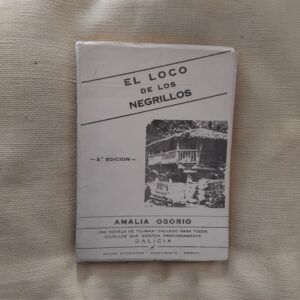 El loco de los negrillos, de Amalia Osorio