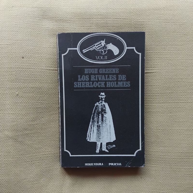 Los rivales de Sherlock Holmes volumen II, de Hugh Greene