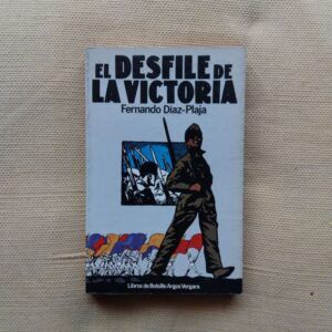 El desfile de la victoria, de Fernando Díaz-Plaja