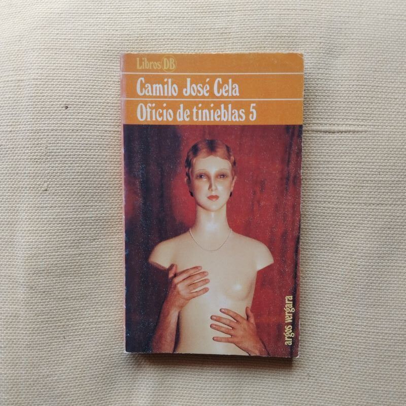Oficio de tinieblas 5, de Camilo José Cela