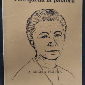 Revista Nos queda la palabra número 6. A Ángela Figuera