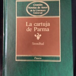 La cartuja de Parma, de Stendhal