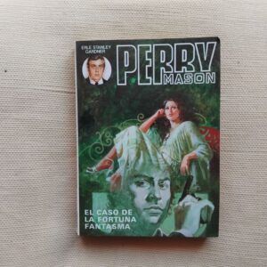 Perry Mason. El caso de la fortuna fantasma, de Erle Stanley Gardner
