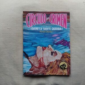 ¡Dame la suerte, querida! (Círculo del Crimen 86), de Peter Cheyney
