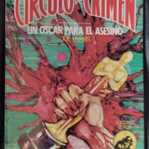 Un Óscar para el asesino (Círculo del Crimen 89), de Joe Hyams