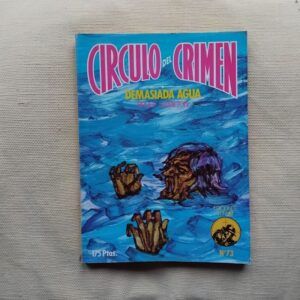 Demasiada agua Círculo del Crimen