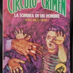 La sombra de un hombre (Círculo del Crimen 78), de Doris Miles Disney