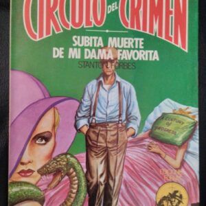 Súbita muerte de mi dama favorita (Círculo del Crimen 28), de Stanton Forbes