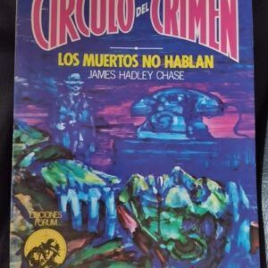 Los muertos no hablan (Círculo del Crimen 55), de James Hadley Chase