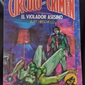 El violador asesino (Círculo del Crimen 59), de Burt Hirschfeld