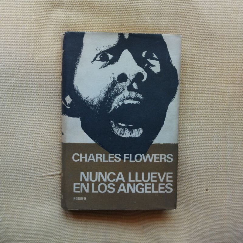Nunca llueve en Los Ángeles, de Charles Flowers