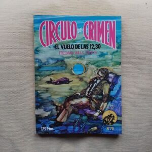 El vuelo de las 12,30 (Círculo del Crimen 70), de Freeman Wills Crofts