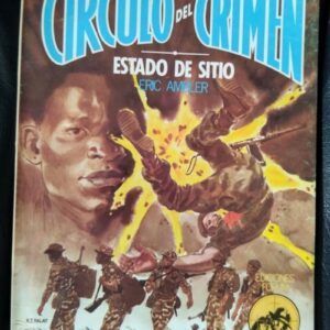 Estado de sitio (Círculo del Crimen 17), de Eric Ambler