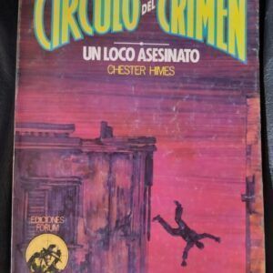 Un loco asesinato (Círculo del Crimen 68), de Chester Himes