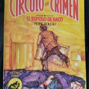 El reposo de Baco (Círculo del Crimen 69), de Pierre Boileau