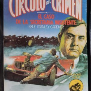 El caso de la secretaria insistente (Círculo del Crimen 11), Erle Stanley Gardner